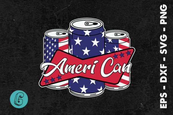 Ameri Can USA 4th of July Graphics & Illustrations