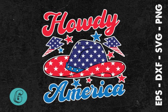 Chill USA 4th of July Howdy America SVG Graphics