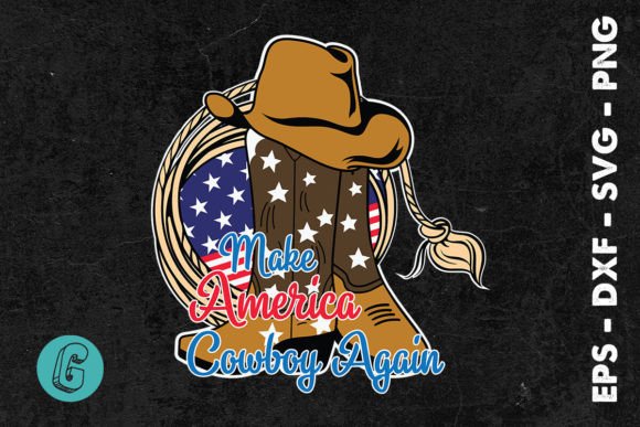 Make America Cowboy Again SVG: Graphics for Bold T-Shirt Designs