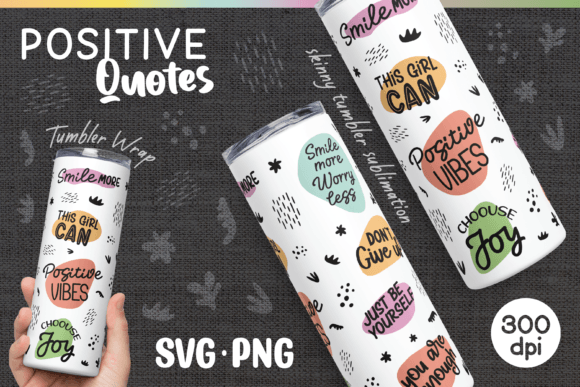 Positive Quotes 20oz Tumbler Wraps Graphics