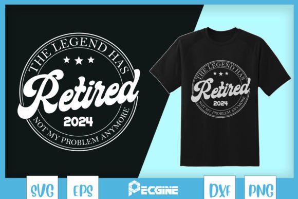 Retired Not My Problem Anymore SVG: T-Shirt Designs & Graphics